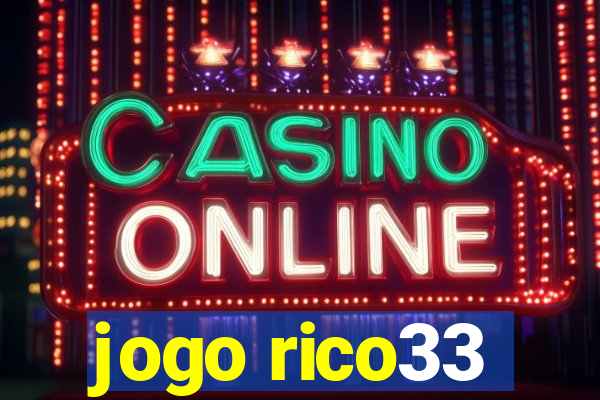 jogo rico33